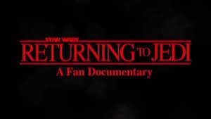 Returning to Jedi: A Filmumentary