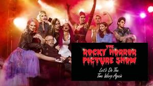 The Rocky Horror Picture Show: Let's Do the Time Warp Again
