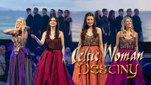 Celtic Woman: Destiny