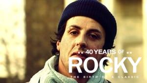 40 Years of Rocky: The Birth of a Classic