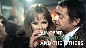 Vincent, Francois, Paul and the Others