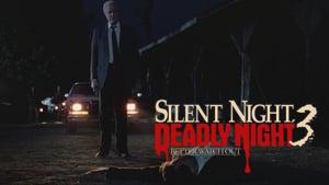 Silent Night, Deadly Night 3: Better Watch Out!