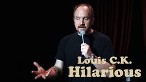Louis C.K.: Hilarious