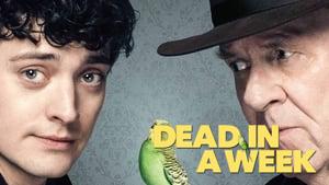 Dead in a Week (Or Your Money Back)