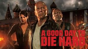 A Good Day to Die Hard