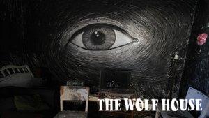 The Wolf House