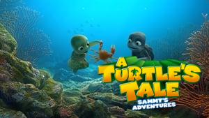 A Turtle's Tale: Sammy's Adventures