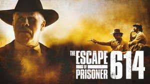 The Escape of Prisoner 614