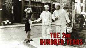 The Second Hundred Years