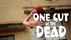 One Cut of the Dead