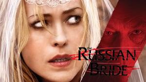 The Russian Bride