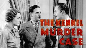 The Kennel Murder Case