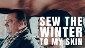 Sew the Winter to My Skin