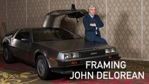 Framing John DeLorean