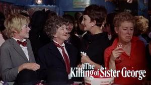The Killing of Sister George