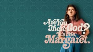 Are You There God? It's Me, Margaret.