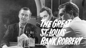 The Great St. Louis Bank Robbery