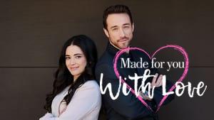 Made for You with Love