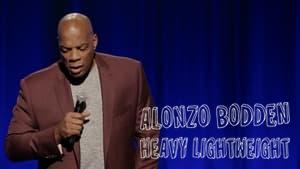 Alonzo Bodden: Heavy Lightweight