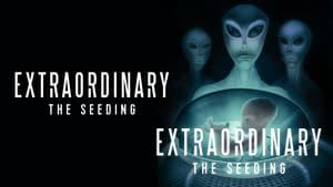 Extraordinary: The Seeding