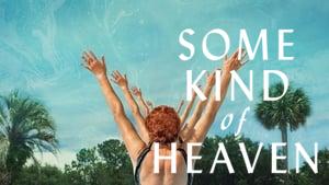 Some Kind of Heaven