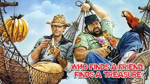 Who Finds a Friend Finds a Treasure