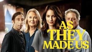 As They Made Us