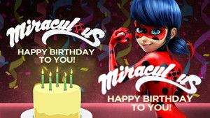 Miraculous - Happy Birthday to You!