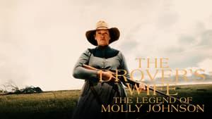 The Drover's Wife: The Legend of Molly Johnson