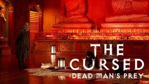 The Cursed: Dead Man's Prey