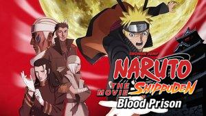 Naruto Shippuden the Movie: Blood Prison
