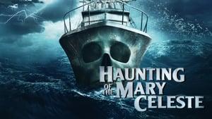 Haunting of the Mary Celeste