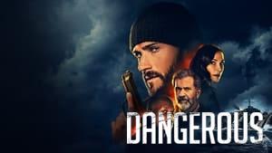 Dangerous