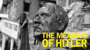 The Meaning of Hitler