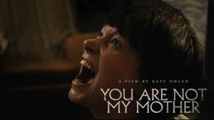 You Are Not My Mother