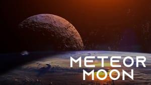 Meteor Moon