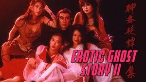 Erotic Ghost Story II