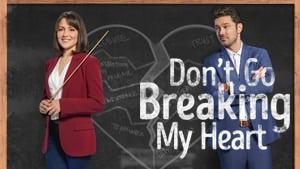 Don't Go Breaking My Heart