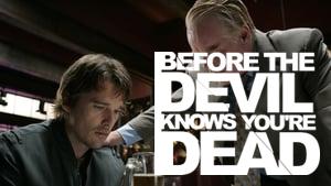 Before the Devil Knows You're Dead