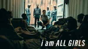 I Am All Girls