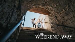 The Weekend Away
