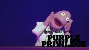 Randy Feltface: Purple Privilege