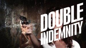 Double Indemnity