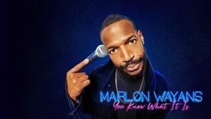 Marlon Wayans: You Know What It Is