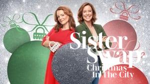Sister Swap: Christmas in the City