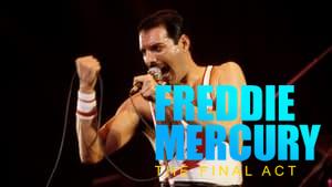 Freddie Mercury: The Final Act
