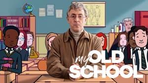 My Old School