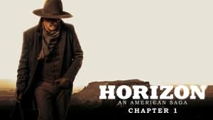 Horizon: An American Saga - Chapter 1