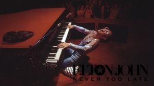 Elton John: Never Too Late