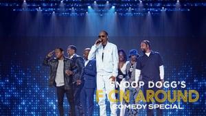 Snoop Dogg's F*cn Around Comedy Special